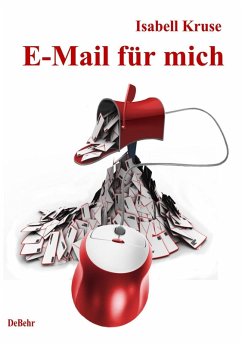 E-Mail für mich - Roman (eBook, ePUB) - Kruse, Isabell