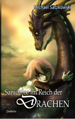 Sanidalee im Reich der Drachen (eBook, ePUB) - Satzkowski, Michael