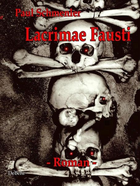 Lacrimae Fausti - Roman - Thriller (eBook, ePUB)