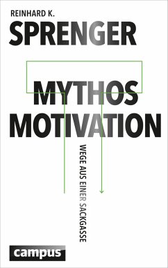 Mythos Motivation (eBook, ePUB) - Sprenger, Reinhard K.