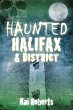 Haunted Halifax and District (eBook,... - Bild 1