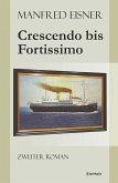 Crescendo bis Fortissimo (eBook, ePUB)
