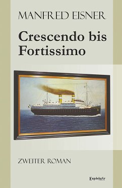 Crescendo bis Fortissimo (eBook, ePUB) - Eisner, Manfred