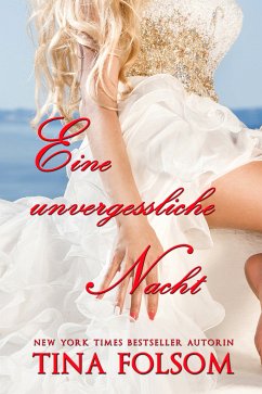 Eine unvergessliche Nacht / Der Club der ewigen Junggesellen Bd.4 (eBook, ePUB) - Folsom, Tina