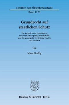 Grundrecht auf staatlichen Schutz - Gerbig, Mara