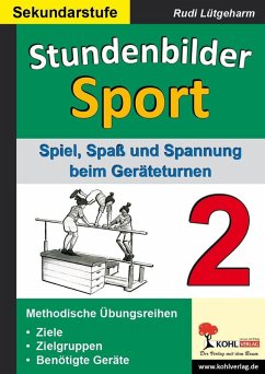 Stundenbilder Sport für die Sekundarstufe - Band 2 (eBook, ePUB) - Lütgeharm, Rudi