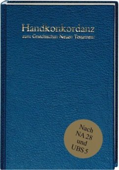 Handkonkordanz zum griechischen Neuen Testament - Alfred Schmoller, Beate Tschischwitz von