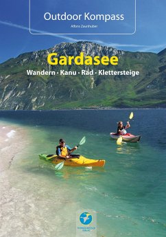 Outdoor Kompass Gardasee - Das Reisehandbuch für Aktive - Zaunhuber, Alfons