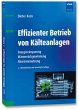 Effizienter Betrieb von Kälteanlagen - Bild 1
