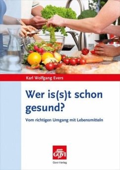 Wer is(s)t schon gesund? - Evers, Karl Wolfgang