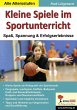 Kleine Spiele im Sportunterricht... - Bild 1