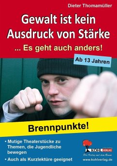 Gewalt ist kein Ausdruck von Stärke (eBook, ePUB) - Thomamüller, Dieter