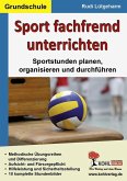 Sport fachfremd unterrichten / Grundschule (eBook, ePUB)