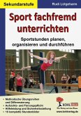 Sport fachfremd unterrichten / Sekundarstufe (eBook, ePUB)