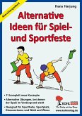 Alternative Ideen für Spiel- und Sportfeste (eBook, ePUB)