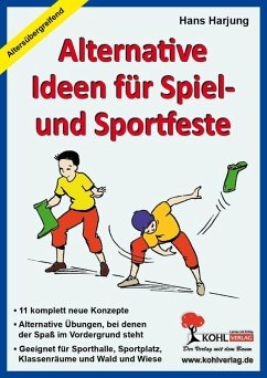 Alternative Ideen für Spiel- und Sportfeste (eBook, ePUB) - Harjung, Hans