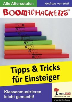 Boomwhackers - Tipps und Tricks für Einsteiger (eBook, ePUB) - Hoff, Andreas von