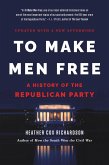 To Make Men Free (eBook, ePUB)