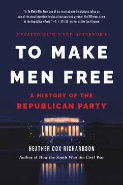 To Make Men Free (eBook, ePUB) - Richardson, Heather Cox