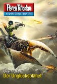 Der Unglücksplanet (Heftroman) / Perry Rhodan-Zyklus &quote;Das Atopische Tribunal&quote; Bd.2768 (eBook, ePUB)