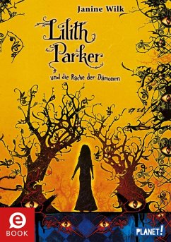 Lilith Parker und die Rache der Dämonen / Lilith Parker Bd.4 (eBook, ePUB) - Wilk, Janine
