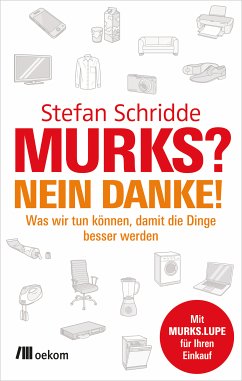 Murks? Nein danke! (eBook, PDF) - Schridde, Stefan