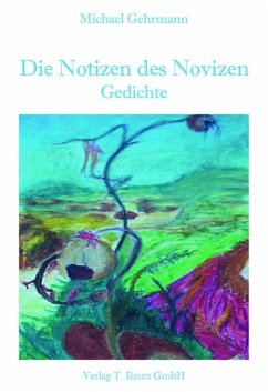 Die Notizen des Novizen (eBook, PDF) - Gehrmann, Michael