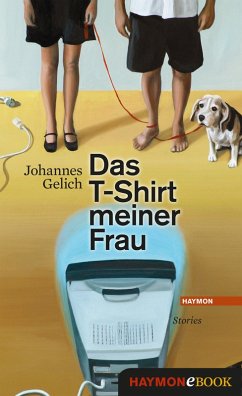 Das T-Shirt meiner Frau (eBook, ePUB) - Gelich, Johannes