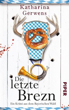 Die letzte Brezn / Franziska Hausmann Bd.1 (eBook, ePUB) - Gerwens, Katharina