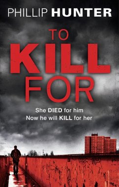 To Kill For (eBook, ePUB) - Hunter, Phillip