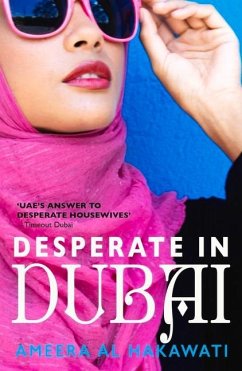 Desperate in Dubai - Hakawati, Ameera Al