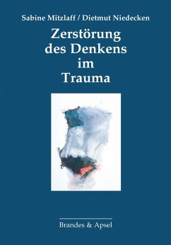 Cover Zerstörung des Denkens im Trauma (eBook, PDF)