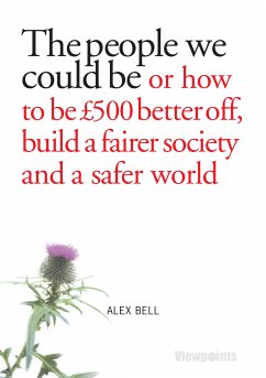 The people we could be (eBook, ePUB) - Bell, Alexander