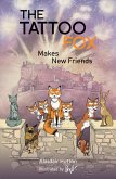 The Tattoo Fox Makes New Friends (eBook, ePUB)