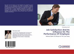 Job Satisfaction And Its Influence On The Performance Of Employee