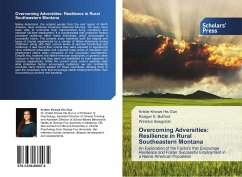 Overcoming Adversities: Resilience in Rural Southeastern Montana - Knows His Gun, Kristie;Bufford, Rodger K.;Seegobin, Winston