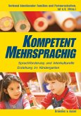 Kompetent mehrsprachig - Sprachförderung und interkulturelle Erziehung im Kindergarten (eBook, PDF)