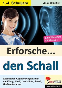 Erforsche ... den Schall (eBook, PDF) - Scheller, Anne