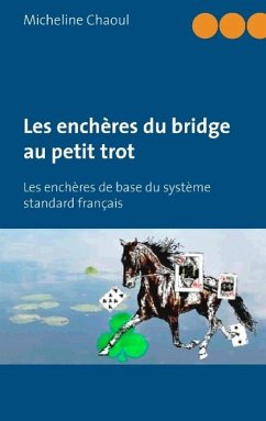 Les enchères du bridge au petit trot