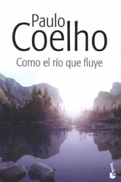 Como el río que fluye - Coelho, Paulo