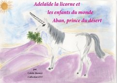 Adélaïde la licorne et les enfants du monde - Becuzzi, Colette