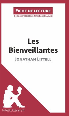 Les Bienveillantes de Jonathan Littell (Fiche de lecture) - Lepetitlitteraire; Tram-Bach Graulich