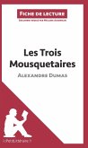 Les Trois Mousquetaires de Alexandre Dumas (Fiche de lecture)