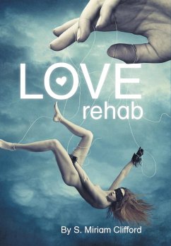 Love Rehab - Clifford, S. Miriam