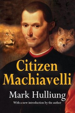 Citizen Machiavelli - Hulliung, Mark