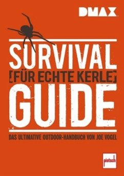 Survival-Guide für echte Kerle - Vogel, Johannes