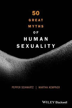 50 Great Myths of Human Sexuality - Schwartz, Pepper; Kempner, Martha