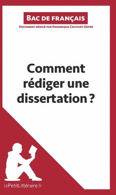 Comment rédiger une dissertation? (Fiche de cours) - Lepetitlitteraire; Dominique Coutant-Defer