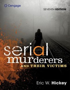 Serial Murderers and Their Victims - Hickey, Eric W. (California State University, Fresno)