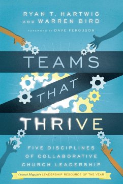 Teams That Thrive - Hartwig, Ryan T.; Bird, Warren; Ferguson, Dave
